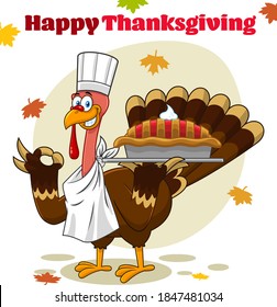 Turkey Chef Cartoon Character A Holding Perfect Pie. Vector Illustration Greeting Card
