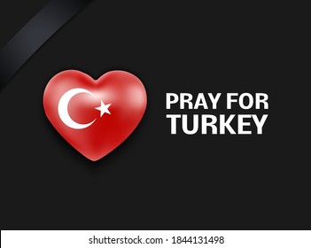 Turkey flag in the shape of a heart with a mourning ribbon - banner. Pray for Turkey. National mourning. Earthquake in Izmir province 30 october 2020. On a black background. Vector illustration.