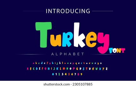 Turkey Funky colorful cartoon font type. Vector alphabet