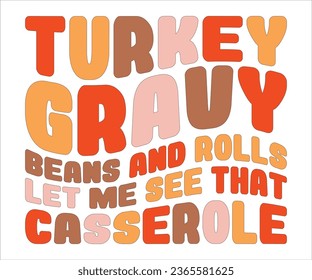 Turkey, Gravy, Beans And Rolls, Let Me See That Casserole Retro Design