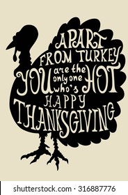Turkey grungy card for Thanksgiving Day with quote. Lettering greeting cards for all holidays series.