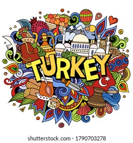 Turkey hand drawn cartoon doodles illustration. Funny travel design. Creative art vector background. Handwritten text with Turkish symbols, elements and objects. Colorful composition