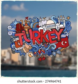 Turkey hand lettering and doodles elements background. Vector blurred illustration