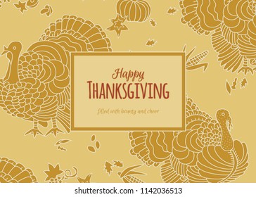 Turkey, Happy Thanksgiving, Greeting card. Hand drawn vector illustration of turkey, pumpkin, corn, grapes, mushrooms, autumnal leaves . 
