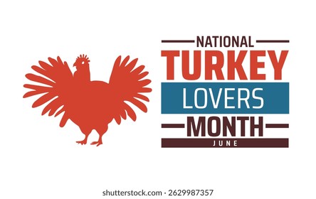 Turkey Lovers Month banner de fundo ou modelo de design de cartaz. observado todos os anos em junho. Conceito de férias. Use para qualquer modelo, cartão, cartaz, cartaz, modelo.