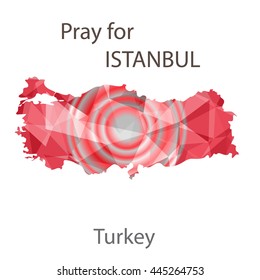 Turkey map in geometric polygonal style.Abstract,modern design background with text "Pray for ISTANBUL"