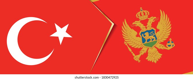Turkey and Montenegro flags, two vector flags symbol of relationship or confrontation.