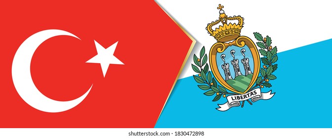 Turkey and San Marino flags, two vector flags symbol of relationship or confrontation.