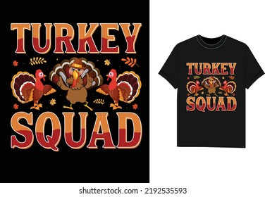 Turkey Squad Thanksgiving T-Shirt Design