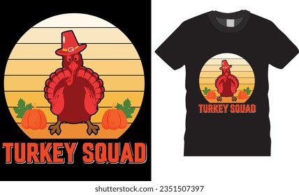 turkey squad, welcome autumn fall custom T Shirt Design vector template. Party lettering, calligraphy. Typography vector illustrations.Good for baby clothes, poster, card, label, and other decoration.