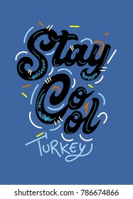 turkey stay cool,t-shirt print poster vector illustration