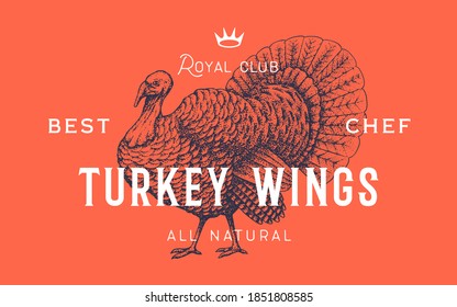 Turkey. Template Label. Vintage retro print, tag, label with turkey drawing, engraved old school style. Poster for Butchery meat shop with text, typography, turkey silhouette. Vector Illustration