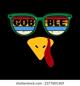 Turkey Thanksgiving funny wearing retro sunglasses There is a message on the glasses that says Gobble