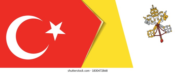 Turkey and Vatican City flags, two vector flags symbol of relationship or confrontation.