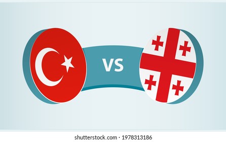Turkey versus Georgia, team sports competition concept. Round flag of countries.