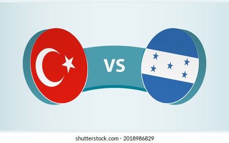 Turkey versus Honduras, team sports competition concept. Round flag of countries.