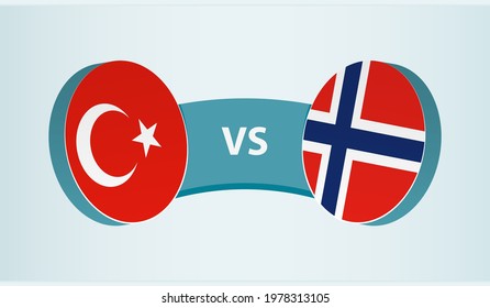 Turkey versus Norway, team sports competition concept. Round flag of countries.