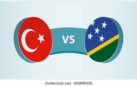 Turkey versus Solomon Islands, team sports competition concept. Round flag of countries.