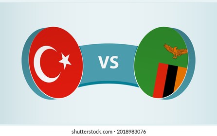 Turkey versus Zambia, team sports competition concept. Round flag of countries.
