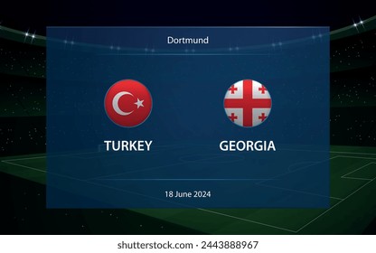 Turkey vs Georgia. Europe football tournament 2024, Soccer scoreboard broadcast graphic template