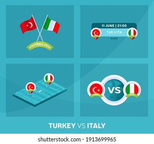 Turkey vs Italy euro 2020 match set. Football 2020 championship match versus teams intro sport background, championship competition final poster, flat style vector illustration.