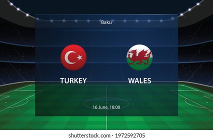 Turkey vs Wales football scoreboard. Broadcast graphic soccer template
