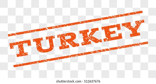Turkey watermark stamp. Text caption between parallel lines with grunge design style. Rubber seal stamp with scratched texture. Vector orange color ink imprint on a chess transparent background.