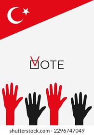 Turkey's presidential election in 2023. Election banner. Turkish flag. Political agitation. Vote concept vector image. Raised hands want to vote.