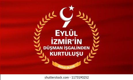 (Turkish: 9 Eylul Izmir’in Kurtulusu) September 9, Salvation of Izmir. Republic of Turkey National Celebration Card - English “September 9, Salvation of Izmir" Turkish flag symbol. vector illustration
