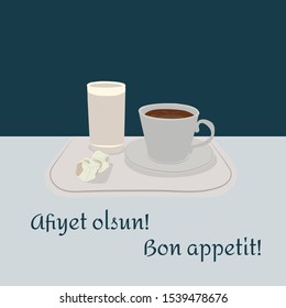 Turkish coffee - Afiyet olsun! Bon appetit!