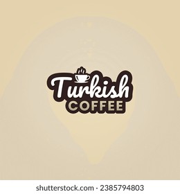 Turkish coffee logo or Turkish coffee label vector isolated in flat style. Best Turkish coffee logo vector for product packaging design element. Turkish coffee label vector for product packaging.