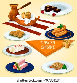 Turkish cuisine delights and dessert pastry icon with coffee, nut and honey nougat, pistachio baklava, butter cookies, fried feta rolls, fried cakes with syrup, chicken pudding, chocolate mosaic cake