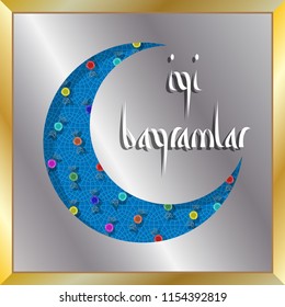 Turkish eid greeting with crescent moon and candies for muslim holiday. All the objects are in different layers and the text types do not need any font. 