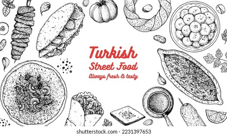 Turkish food top view vector illustration. Food menu design template. Hand drawn sketch. Turkish food menu. Vintage style. Cag kebab, balik ekmek, lahmacun, doner kebab, pide, simit, lokma.