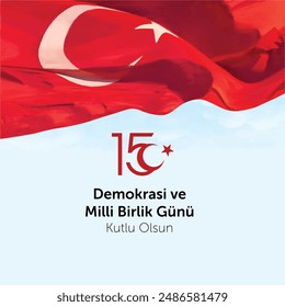 Fiesta turca Demokrasi ve Milli Birlik Gunu 15 Temmuz Traducción del Turco: Día de la Democracia y la Unidad Nacional de Turquía, veteranos y mártires del 15 de julio. Con unas vacaciones.