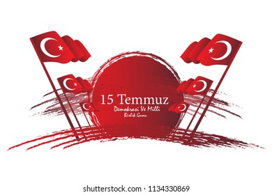 Turkish holiday festival. Translation from Turkish: The Democracy and National Unity Day of Turkey, veterans and martyrs of 15 July. Vector Illustration with turkish flag 
