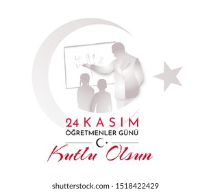 Turkish holiday Happy teacher's day. Translation from Turkish: November 24 Happy teacher's day. Vector illustration.