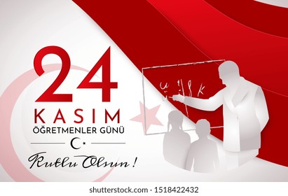 Turkish holiday Happy teacher's day. Translation from Turkish: November 24 Happy teacher's day. Vector illustration.