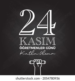 Turkish holiday, November 24 with a teacher's day. translation from Turkish: November 24 with a teacher's day on holiday. - Vector