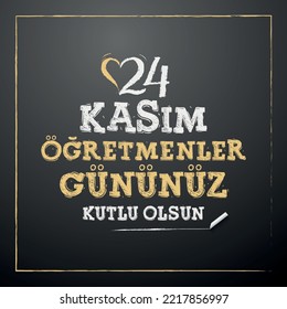 Turkish holiday, November 24 with a teacher's day. translation from Turkish: November 24 with a teacher's day on holiday. - Vector