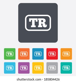 Turkish language sign icon. TR Turkey Portugal translation symbol with frame. Rounded squares 11 buttons. Vector