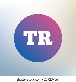 Turkish language sign icon. TR Turkey translation symbol. Icon on blurred background. Vector