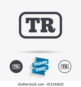 Turkish language sign icon. TR Turkey translation symbol with frame. Flat icons. Buttons with icons. Thank you ribbon. Vector