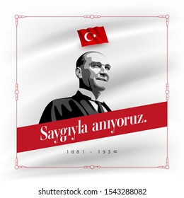 Turkish republic founder Mustafa Kemal Ataturk’s Death Day anniversary. November 10,  Memorial day of Ataturk. Vector design template.