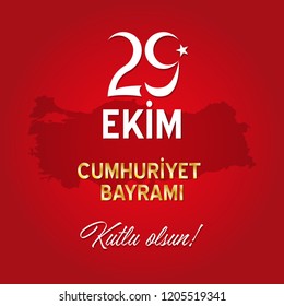 Turkish republic holiday on October 29th with Turkey map. All the objects are in different layers and the text types do not need any font. 