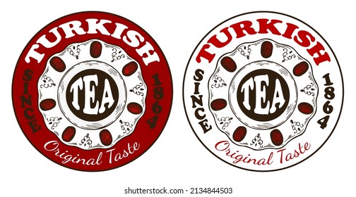 Turkish tea badges isolated on white background. Sketch drawing logo templates of traditional Istanbul black tea. Engraved cup of arabian hot drink. Hand drawn vintage emblems. Vector illustration.