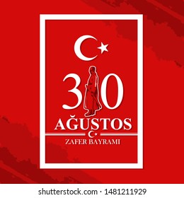Turkish text: August 30, Victory Day. Victory Day, the national holiday of the Republic of Turkey Vector illustration. Suitable for greeting card, poster and banner.