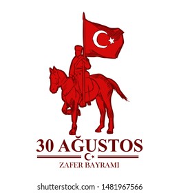 Turkish text: August 30, Victory Day. Victory Day, the national holiday of the Republic of Turkey Vector illustration. Suitable for greeting card, poster and banner.