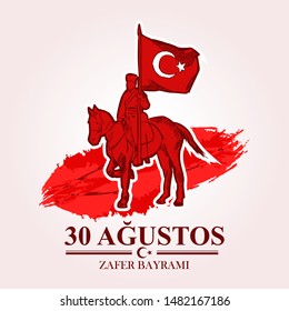 Turkish text: August 30, Victory Day. Victory Day, the national holiday of the Republic of Turkey Vector illustration. Suitable for greeting card, poster and banner.