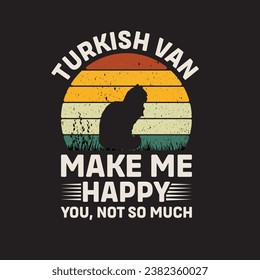 
Turkish Van Cat Make Me happy You Not So Much Vector illustrations for Graphic Design, t-shirt prints, posters, and Mugs.